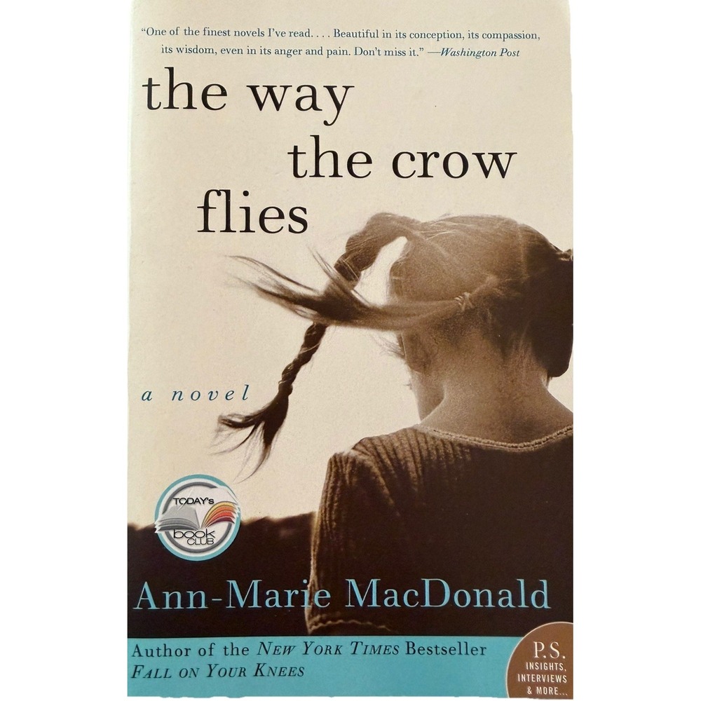 The Way the Crow Flies: A Novel; P.S. - paperback, 9780060586379, MacDonald
